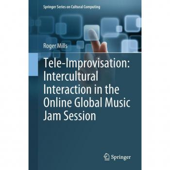 Tele-Improvisation: Intercultural Interaction in the Online Global Music Jam Session