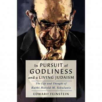 In Pursuit of Godliness and a Living Judaism by Edward M. Feinstein