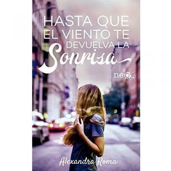 Hasta que el viento te devuelva la sonrisa (Tapa blanda).