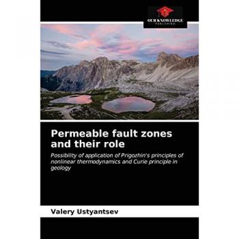 Permeable fault zones and their role: Possibility of application of Prigozhin's principles of nonlinear thermodynamics and Curie principle in geology