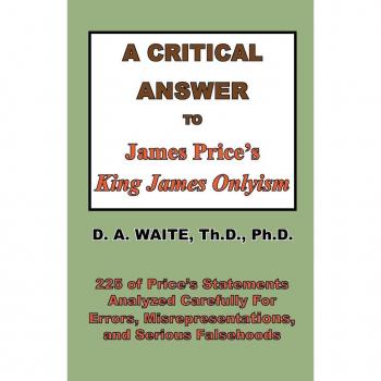 A Critical Answer to James Price's King James Onlyism