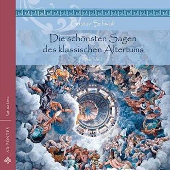 Die schönsten Sagen des klassischen Altertums: Bildband