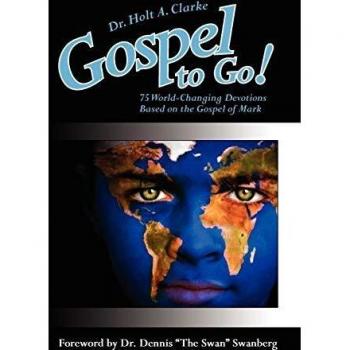 Gospel to Go!: 75 World-Changing Devotions Based on the Gospel of Mark