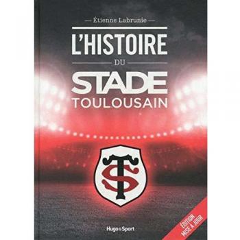 L'histoire du stade toulousain