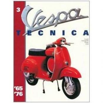 Vespa Tecnica. 1965-1976 (Vol. 3)