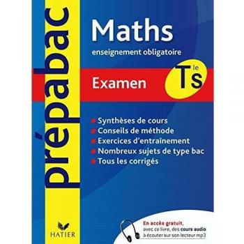 Mathématiques Enseignement obligatoire Terminale S : Examen