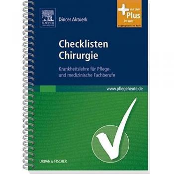 Checklisten Chirurgie: Krankheitslehre für Pflege