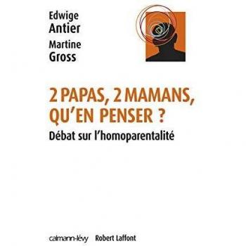 Deux papas, deux mamans, qu'en penser ? : Débat sur l'homoparentalité