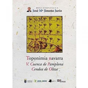 Toponimia navarra. V. Cuenca de pamplona. Cendea de oltza (Tapa dura).