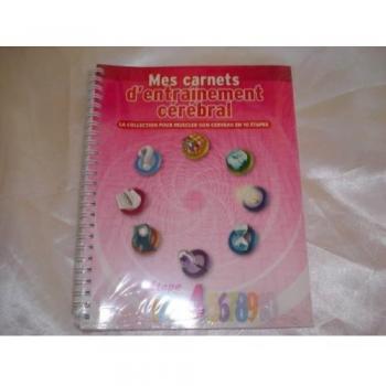 MES CARNETS D ENTRAINEMENT CEREBRAL LA COLLECTION POUR MUSCLER SON CERVEAU EN 10 ETAPES ETATPE 4