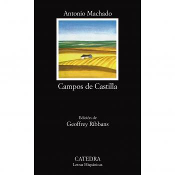 Campos De Castilla: Campos De Castilla (Letras Hispanicas / Hispanic Writings),