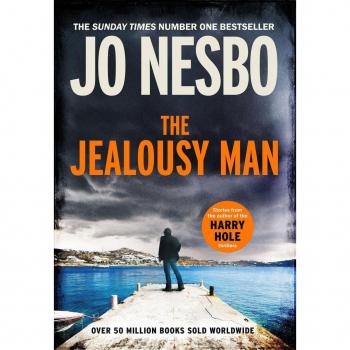Jo Nesbo The Jealousy Man: Stories From The Sunday Times No.1 Bestselling Author Of The Harry Hole Thrillers