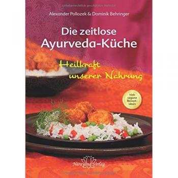 Die zeitlose Ayurveda-Küche