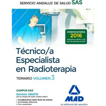 Técnico/a Especialista en Radioterapia del Servicio Andaluz de Salud. Temario específico volumen 3 (Tapa blanda).