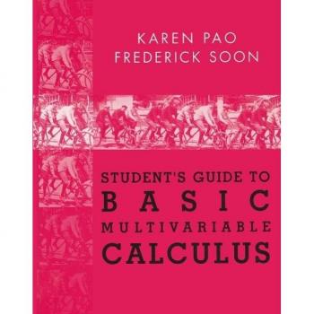 Student’s Guide to Basic Multivariable Calculus