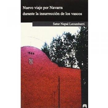 Nuevo viaje por Navarra durante la insurrección de los vascos