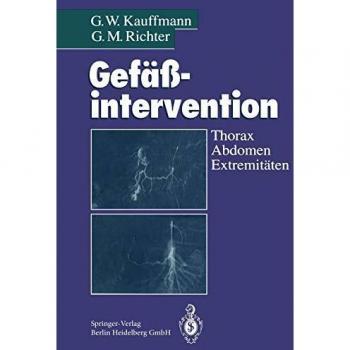 Gefäßintervention: Thorax, Abdomen, Extremitäten