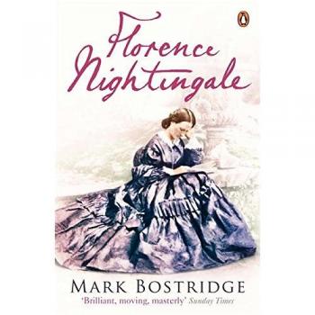 Mark Bostridge Florence Nightingale: The Woman And Her Legend