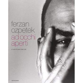 Ferzan Ozpetek. Ad occhi aperti. Ediz. italiana e inglese