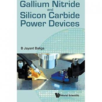 Gallium Nitride And Silicon Carbide Power Devices