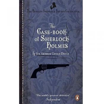 The Case-Book of Sherlock Holmes