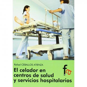 El celador en centros de salud y servicios hospitalarios