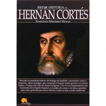 Breve Historia De Hernan Cortes