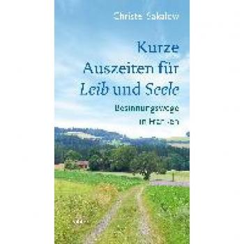 Kurze Auszeiten für Leib und Seele