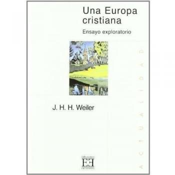 Una Europa cristiana: Ensayo exploratorio