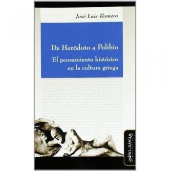 De Heródoto a Polibio: El pensamiento histórico en la cultura griega