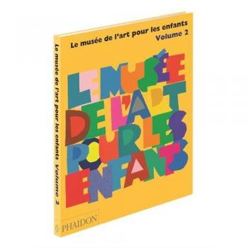 Le musee de l'art pour les enfants vol 2