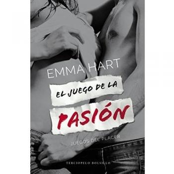 El juego de la pasión (Juegos del placer 2) (Tapa blanda).