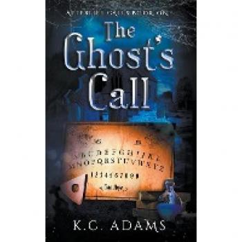 Adams, K. C.: The Ghost's Call