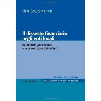 Il dissesto finanziario negli enti locali. Un modello per l'analisi e la prevenzione dei default