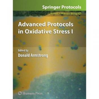 Advanced Protocols in Oxidative Stress I (Methods in Molecular Biology, 477, Band 477)