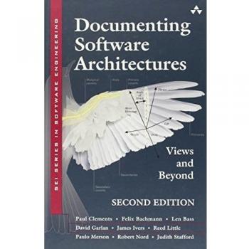 Documenting Software Architectures: Views and Beyond (SEI Series in Software Engineering)