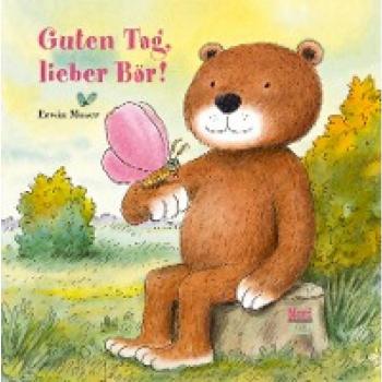 Erwin Moser Guten Tag, Lieber Bär!