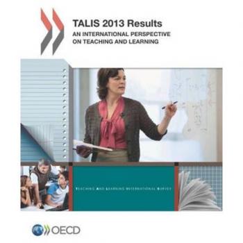 Talis 2013 results: An international perspective on teaching and learning