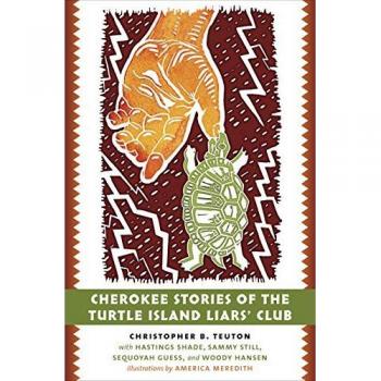 Cherokee Stories of the Turtle Island Liars' Club