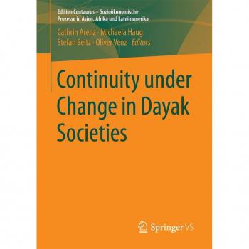 Continuity under Change in Dayak Societies