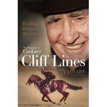 Amanda Tanner Reading Between the Lines: The Biography of 'Cockney' Cliff Lines