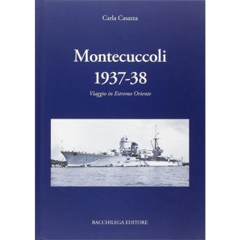 Montecuccoli 1937-'38. Viaggio in estremo Oriente