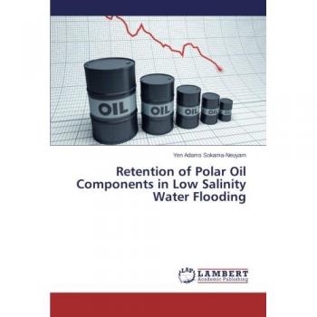 Sokama-Neuyam, Yen Adams: Retention of Polar Oil Components in Low Salinity Water Flooding