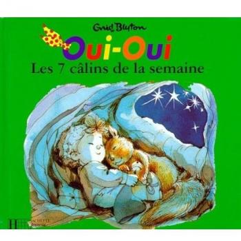Oui-Oui les 7 câlins de la semaine N°3