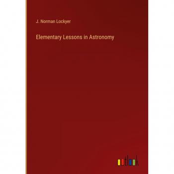 Elementary Lessons in Astronomy