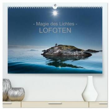Magie des Lichtes LOFOTEN (hochwertiger Premium Wandkalender 2025 DIN A2 quer) Kunstdruck in Hochglanz