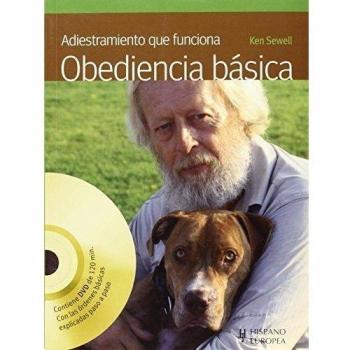 ADIESTRAMIENTO QUE FUNCIONA. OBEDIENCIA BÁSICA (+DVD)