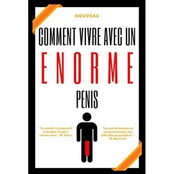 Comment Vivre Avec un Enorme Pénis: Cadeau Rigolo pour Homme | Faites une Blague à vos Amis avec ce Faux Livre | Carnet Rigolo Ligné Petit Format | Prank Marrant