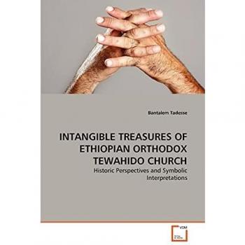 INTANGIBLE TREASURES OF ETHIOPIAN ORTHODOX TEWAHIDO CHURCH