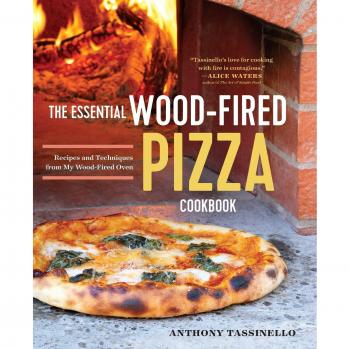 The Essential Wood Fired Pizza Cookbook: Recipes and Techniques from My Wood Fired Oven
